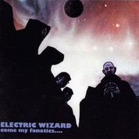 Electric Wizard - Come My Fanatics - Doom Metal - CD