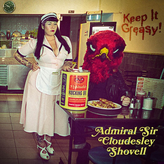 Admiral Sir Cloudesley Shovell - Keep It Greasy! - Stoner Metal/Rock - CD