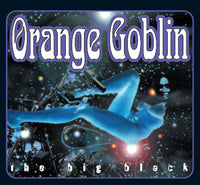 Orange Goblin - The Big Black - Stoner Metal/Rock - DLP