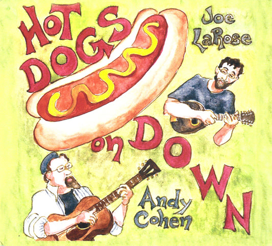 Andy Cohen & Joe La Rose - Hot Dogs On Down - Country/Folk - CD