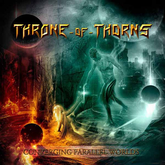 Throne Of Thorns - Converging Parallel Worlds - Power Metal - CDD
