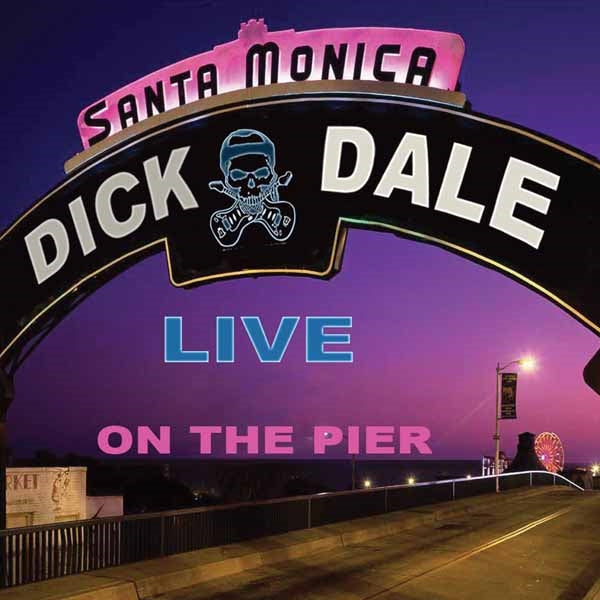 Dick Dale - Live At The Santa Monica Pier - Rock/Pop - LP