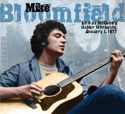 Mike Bloomfield - Live At Mccabe'S Guitar Workshop, January 1, 1977 - Rock/Pop - CD