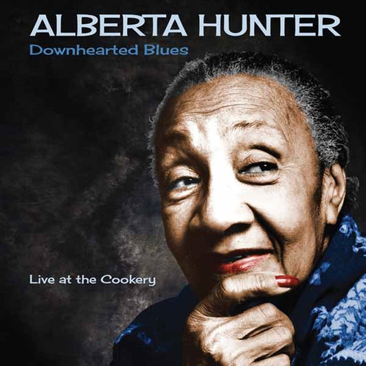 Alberta Hunter - Downhearted Blues - Blues - CD