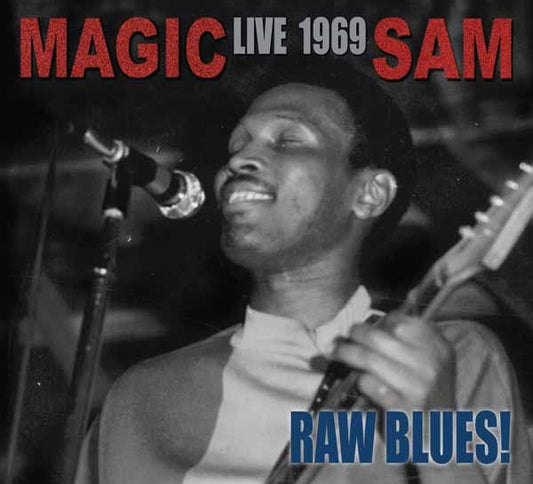 Magic Sam - Raw Blues Live: Magic Sam Live 1969 - Blues - CD