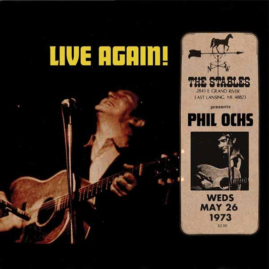Phil Ochs - Live Again! Recorded Saturday May 26, 1973 At The Stables - Country/Folk - CD