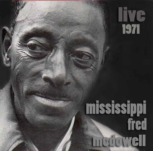 Mississippi Fred Mcdowell - Live 1971 - Blues - CD