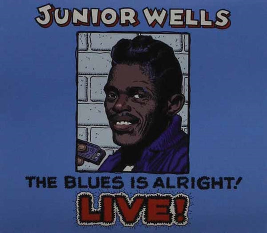 Junior Wells - The Blues Is Alright - Blues - DCD