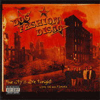 Dog Fashion Disco - The City Is Alive Tonight - Rock - DCD