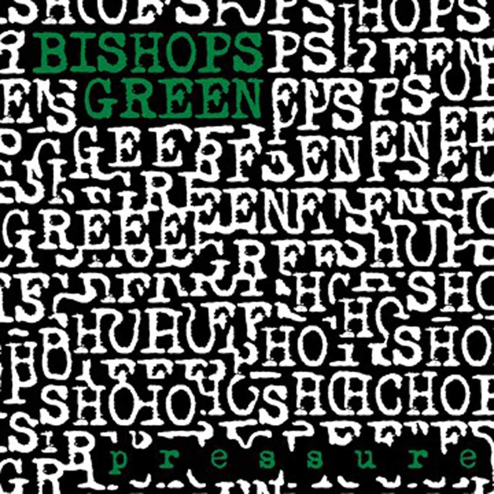 Bishops Green - Pressure - Punk - CD