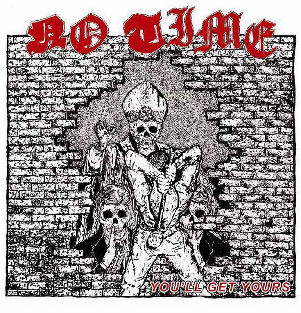 No Time - You'Ll Get Yours - Punk - CD