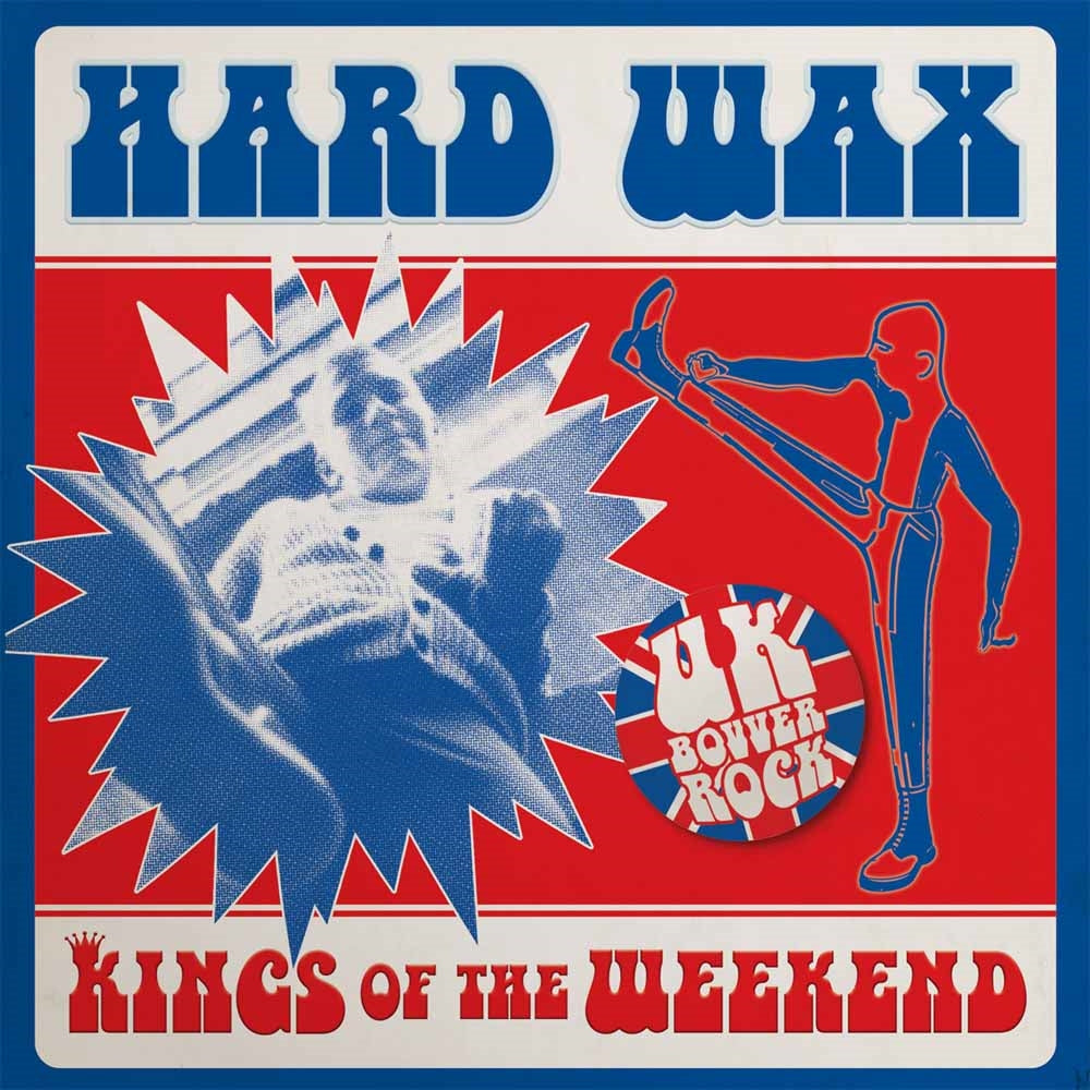 Hard Wax - Kings Of The Weekend - Rock/Pop - 7