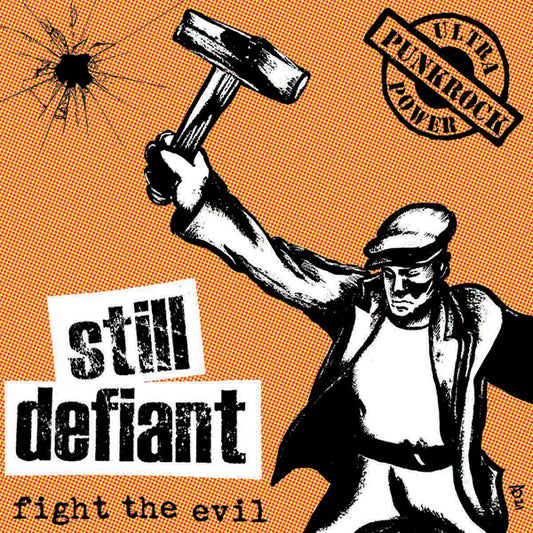 Still Defiant - Fight The Evil - Punk - 7