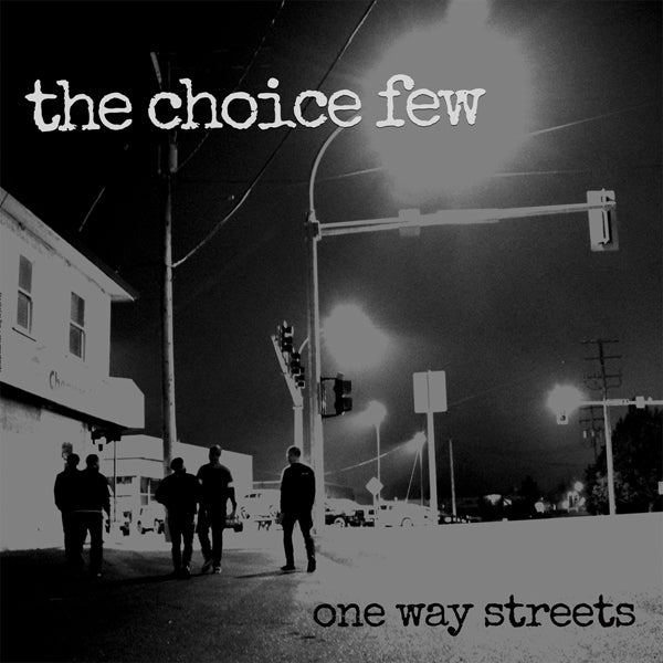 Choice Few, The - One Way Streets - Punk - LP