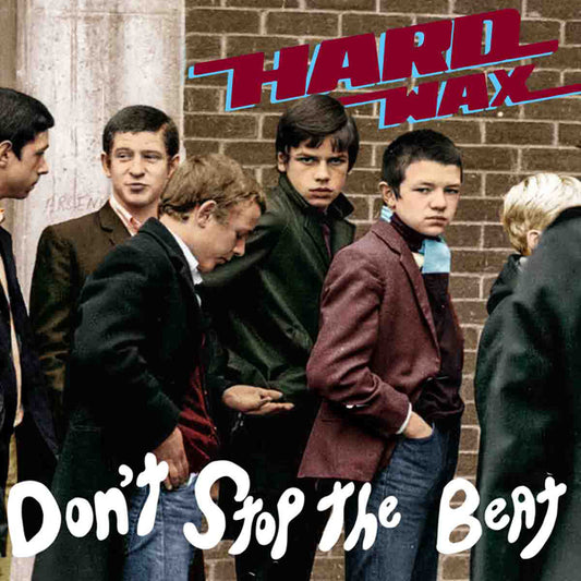 Hard Wax - DonT Stop The Beat - Punk - CD