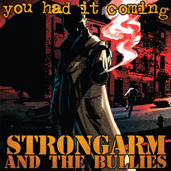 Strongarm And The Bullies - You Had It Coming (Gold Vinyl) - Punk - LP