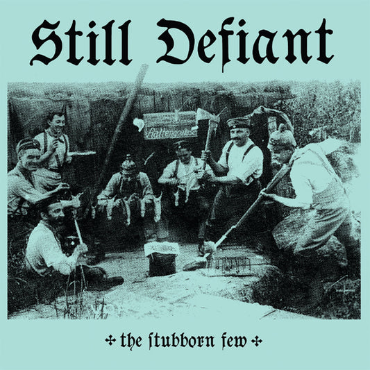 Still Defiant - The Stubborn Few (Electric Blue Vinyl) - Punk - LP