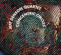 Jeff Denson Quartet - Concentric Circles - Jazz - CD