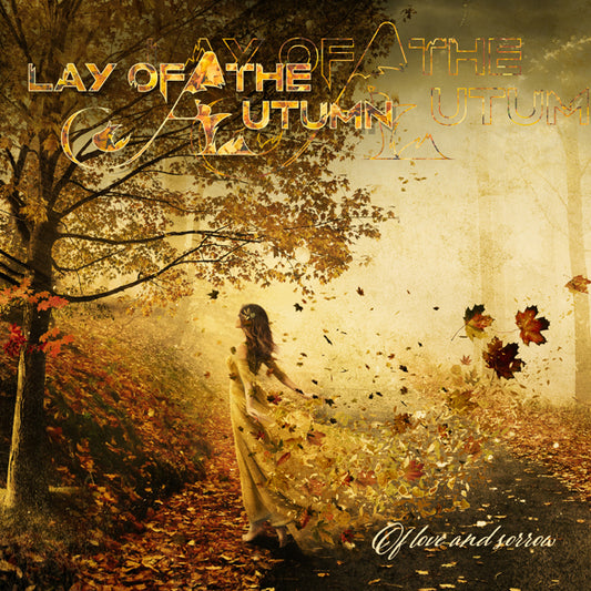 Lay Of The Autumn - Of Love And Sorrow (Ltd.Digi) - Power Metal - CDD