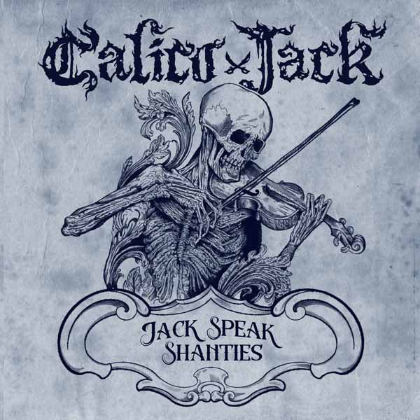 Calico Jack - Jack Speak Shanties - Metal - CD