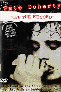 Pete Doherty - Off The Record - Indie - DVD