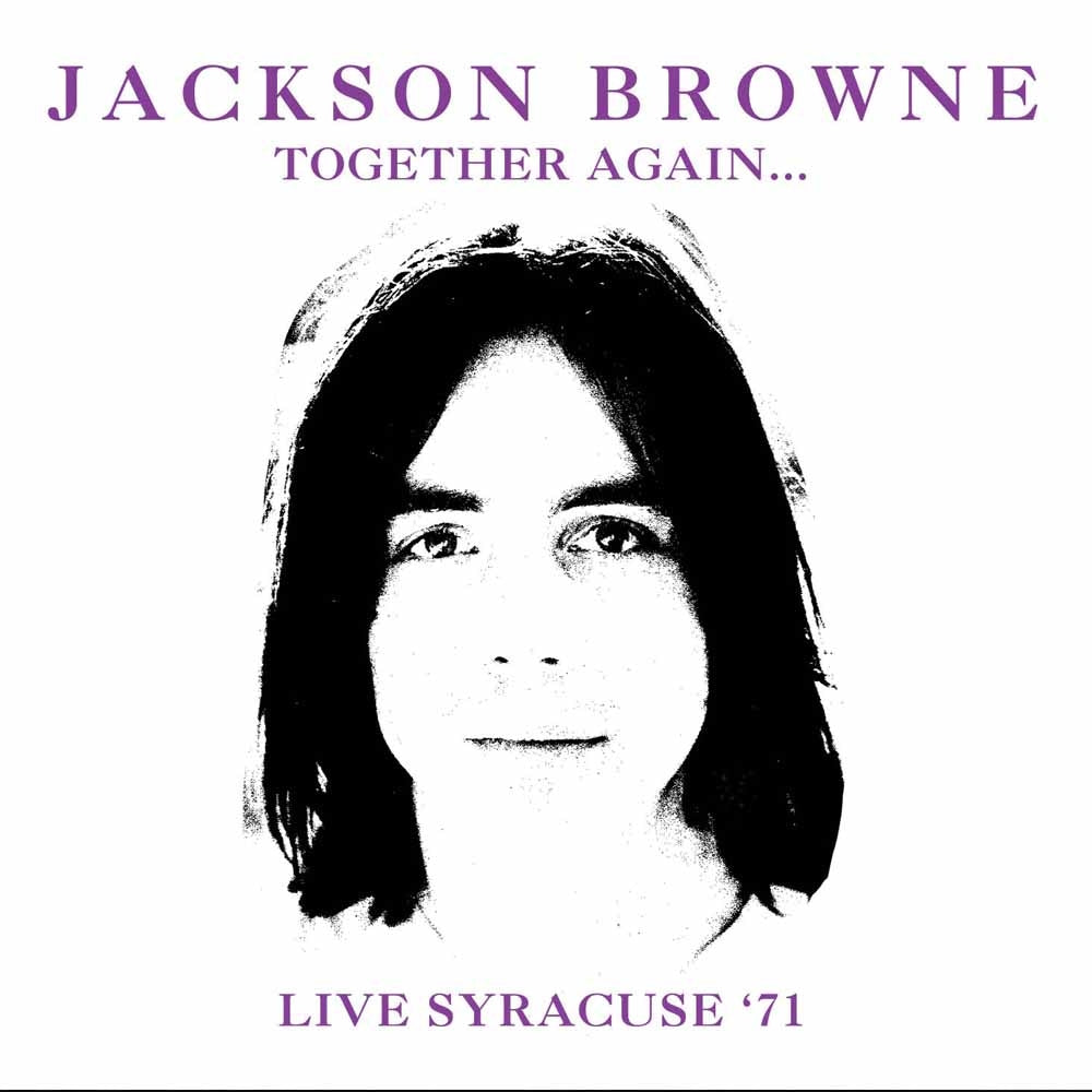 Jackson Browne - Together AgainLive Syracuse '71 - Rock/Pop - DCD