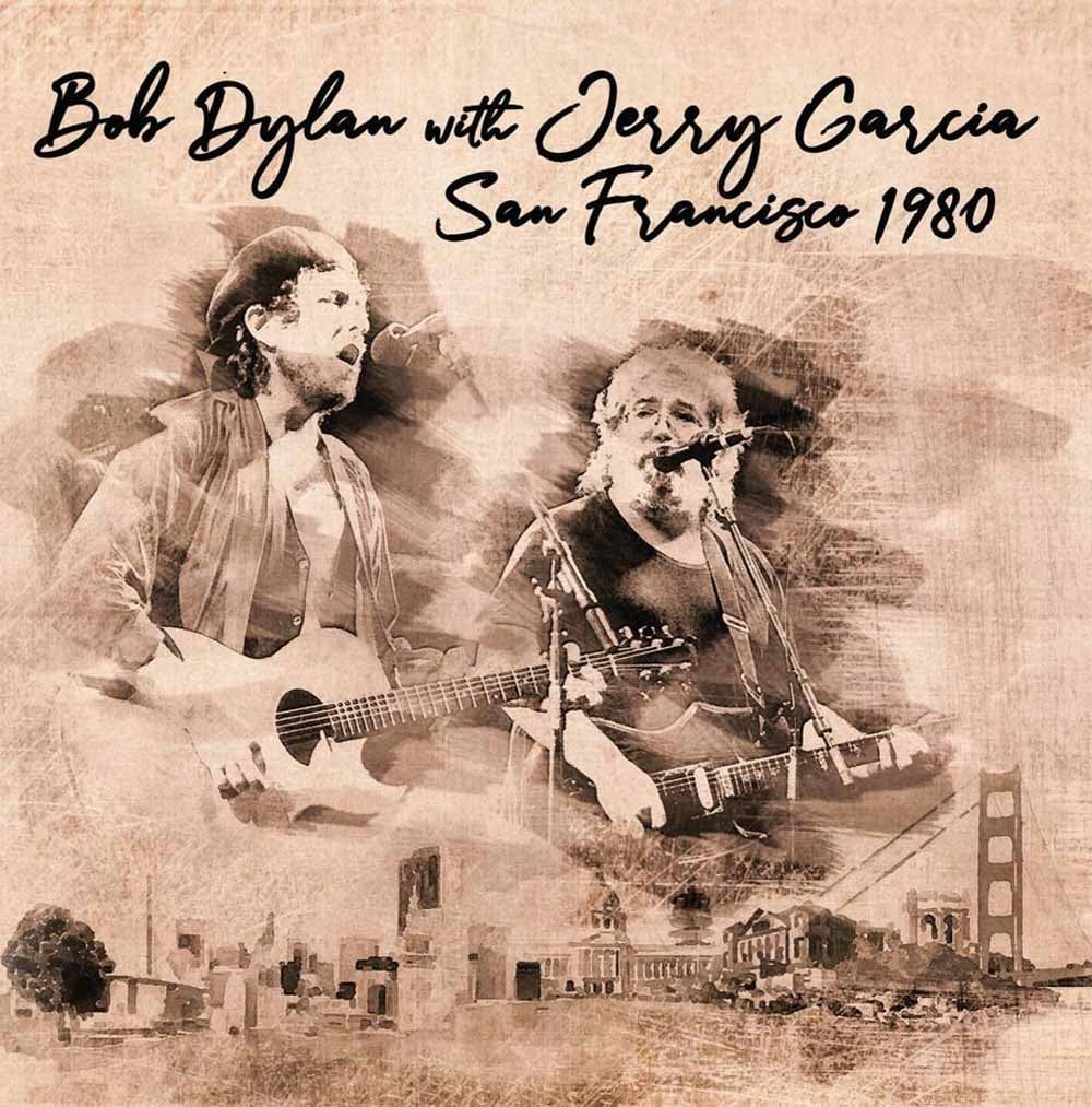 Bob Dylan With Jerry Garcia - San Francisco 1980 - Country/Folk - DCD