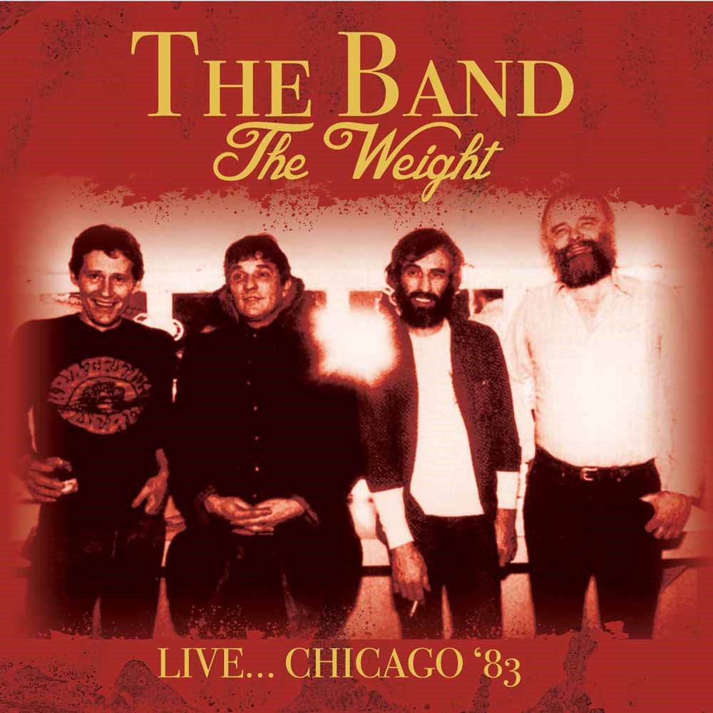 Band, The - The Weight - LiveChicago '83 - Rock - CD