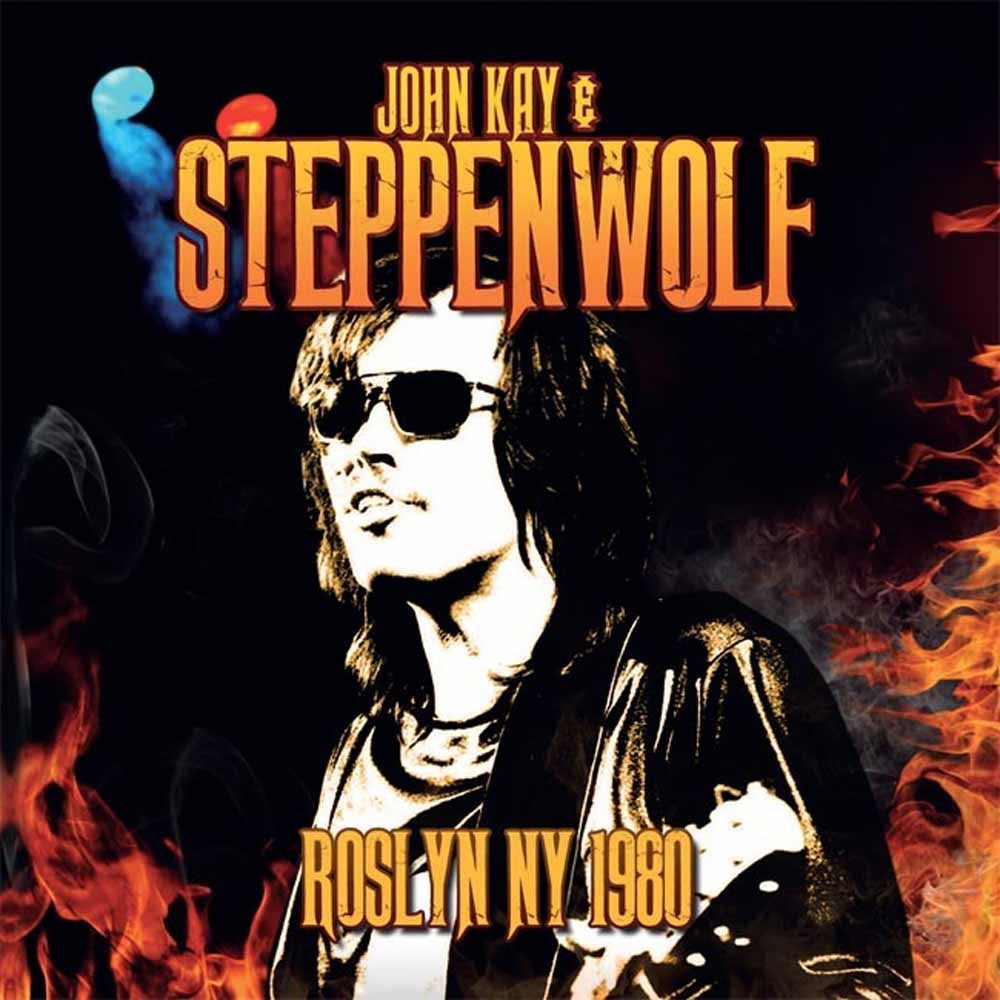 John Kay & Steppenwolf - Roslyn Ny 1980 - Rock - CD
