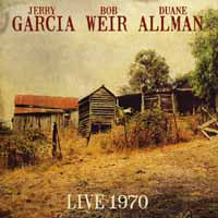 Jerry Garcia, Bob Weir, Duane Allman - Live 1970 - Rock - CD
