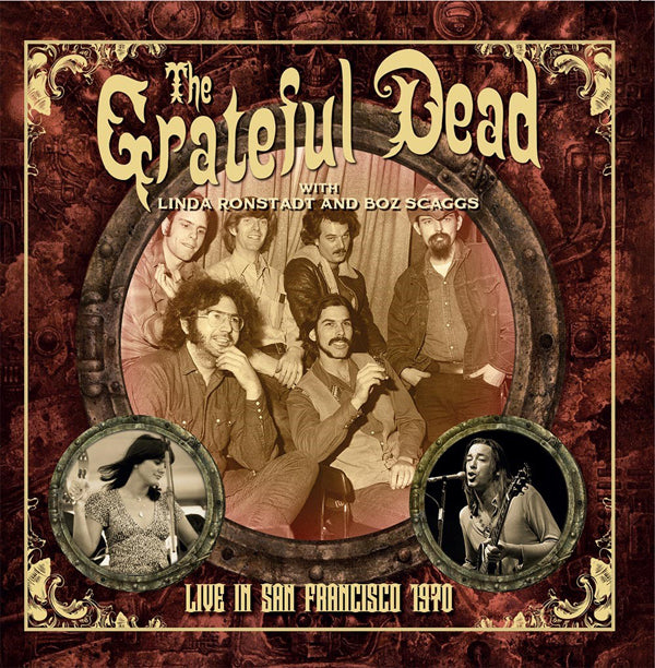 Grateful Dead With Linda Ronstadt And Boz Scaggs, The - Live In San Francisco 1970 - Rock - CDD