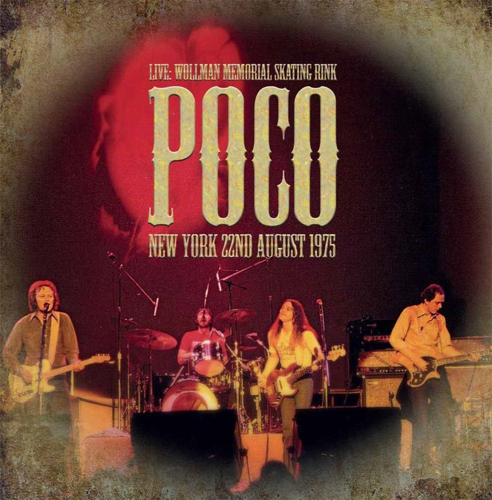 Poco - LiveWollman Skating Rink, New York 22Nd August 1975 - Rock - CD