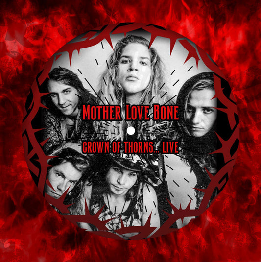 Mother Love Bone - Crown Of Thorns Live Dallas 89 (Picture Disc) - Rock - 12PD
