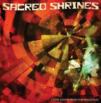 Sacred Shrines - Come Down From The Mountain - Rock - CD