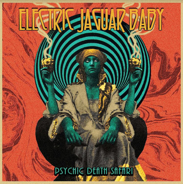 Electric Jaguar Baby - Psychic Death Safari - Rock - CD