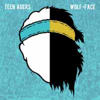 Teen Agers/Wolf-Face - Split - Punk - LP