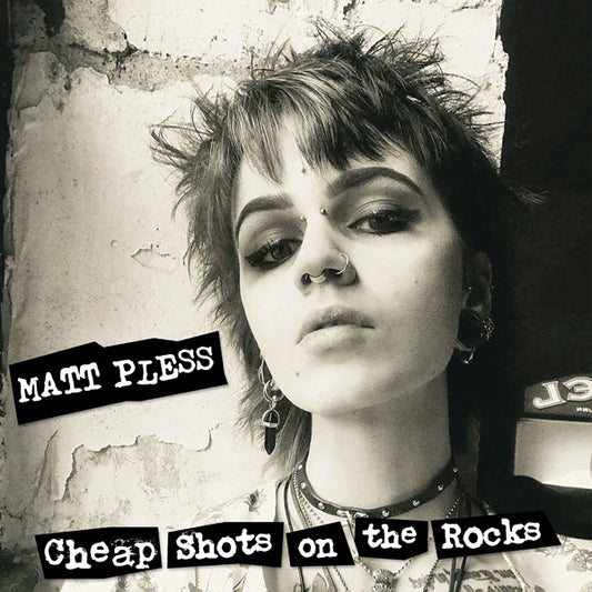 Matt Pless - Cheap Shots On The Rocks - Punk - LP
