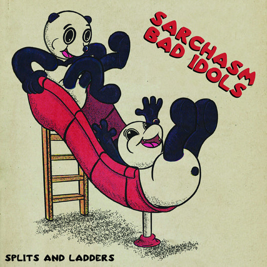 Sarchasm & Bad Idols - Splits And Ladders - Punk - 10
