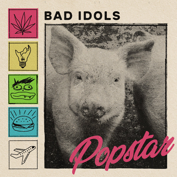 Bad Idols - Popstar - Punk - LP