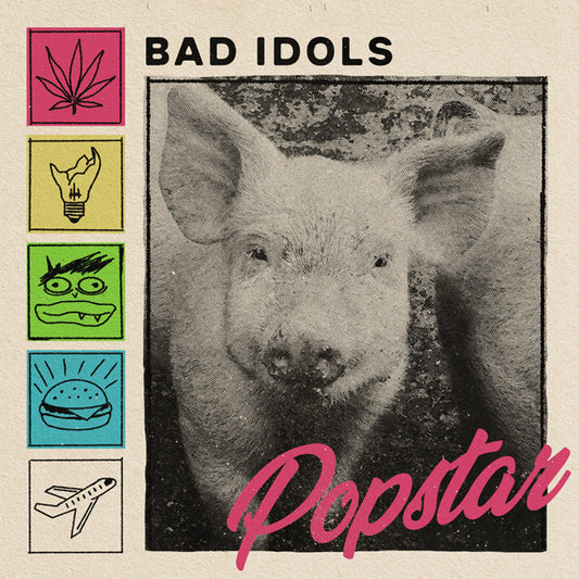 Bad Idols - Popstar - Punk - LP