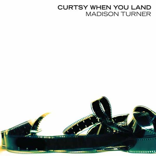 Madison Turner - Curtsy When You Land - Punk - LP