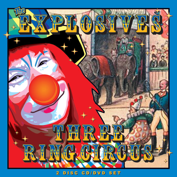 Explosives, The - Three Ring Circus (Cd+Dvd) - Punk - DCD