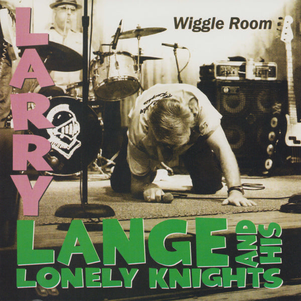 Larry Lange & His Lonely Knights - Wiggle Room - Rock/Pop - CD