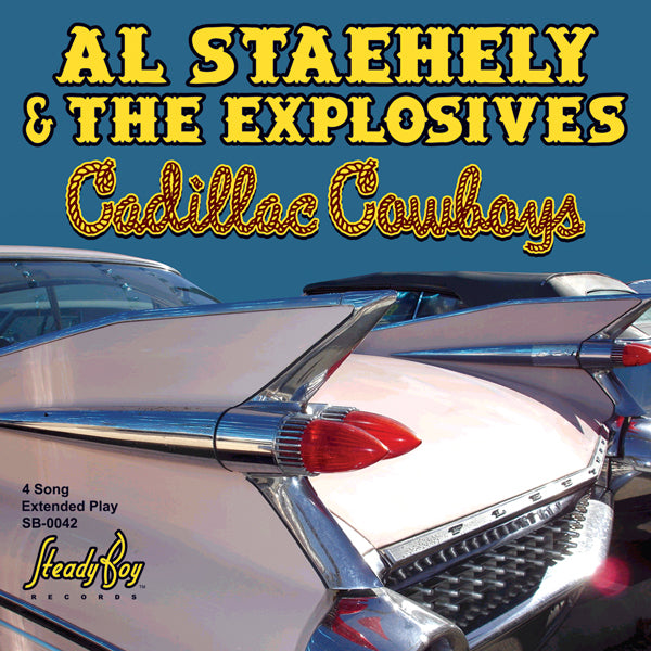 Al Staehely & The Explosives - Cadillac Cowboys Ep - Rock - CD