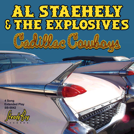 Al Staehely & The Explosives - Cadillac Cowboys Ep - Rock - CD