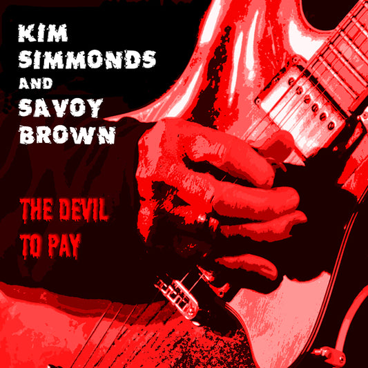 Kim Simmonds & Savoy Brown - Devil To Pay - Blues - CD