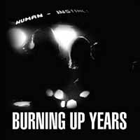 Human Instinct, The - Burning Up Years - Rock - CD