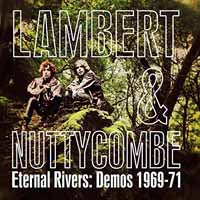 Lambert & Nuttycombe - Eternal Rivers: Demos 1969-71 - Rock/Pop - CD
