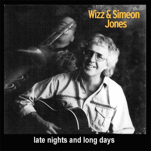 Wizz & Simeon Jones - Late Nights And Long Days - Country/Folk - CD