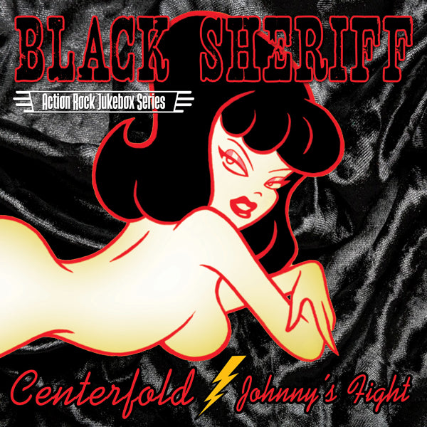 Black Sheriff - Centerfold/Johnny'S Fight - Rock - 7